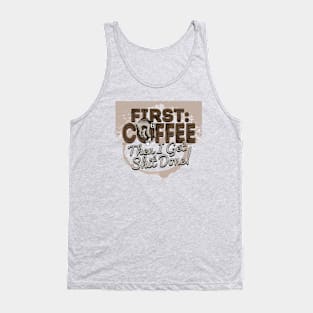 First Coffee The I Get Stuff Done Sloth Tank Top